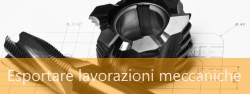 Esportare lavorazioni meccaniche